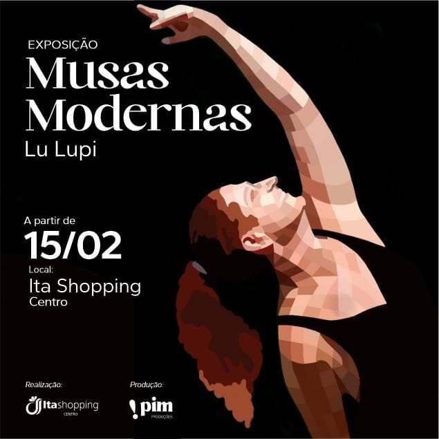 Musas Modernas Exposição gratuita de Lu Lupi no Ita Shopping Centro